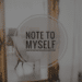 realtalk note to myself www.onlybrightnessblog.com realtalk lifestyle onlybrightness psychologie psychololy